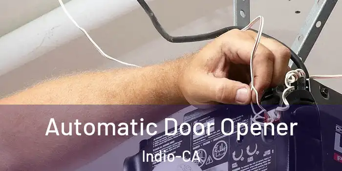  Automatic Door Opener Indio-CA