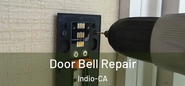 Door Bell Repair Indio-CA