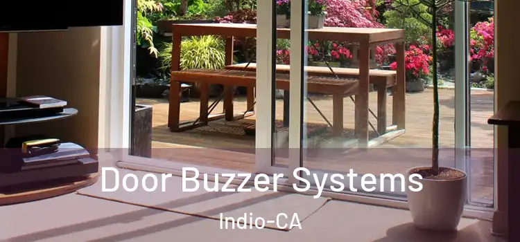  Door Buzzer Systems Indio-CA