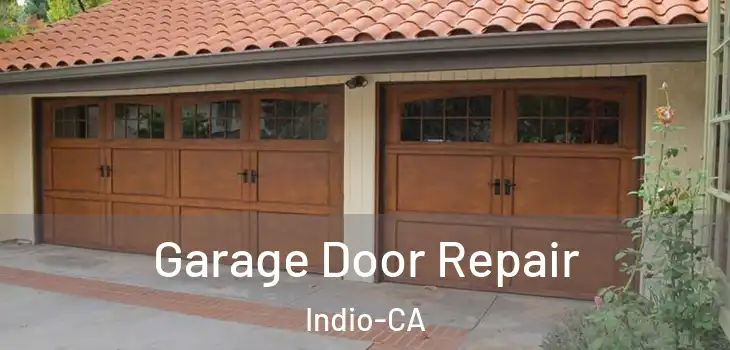 Garage Door Repair Indio-CA