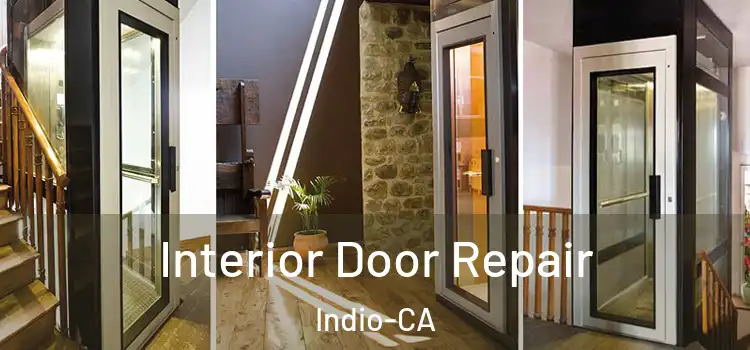  Interior Door Repair Indio-CA
