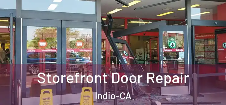 Storefront Door Repair Indio-CA